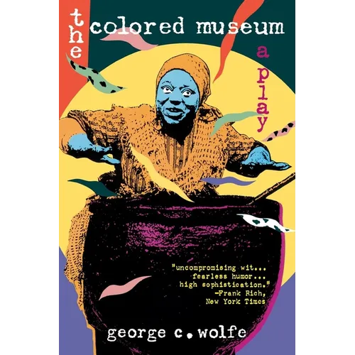 Colored Museum: A Play