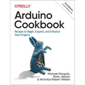 Arduino Cookbook: Recipes to Begin, Expand, and Enhance Your Projects