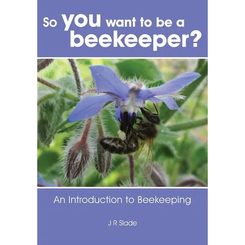 So you want to be a beekeeper?