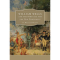 William Wells and the Struggle for the Old Northwest