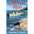 Something Fishy: A Sanibel Island Mystery