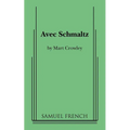 Avec Schmaltz