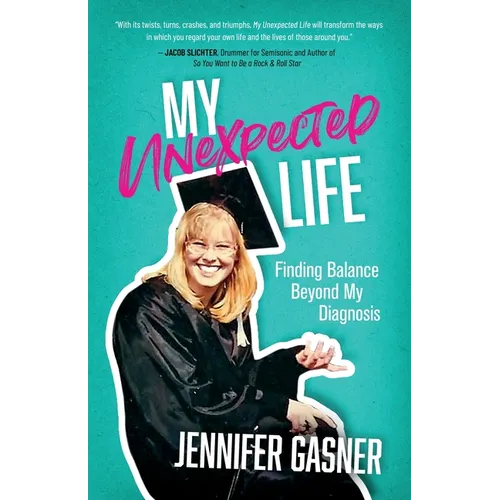 My Unexpected Life: Finding Balance Beyond My Diagnosis
