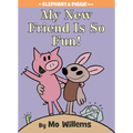 My New Friend Is So Fun!-An Elephant and Piggie Book