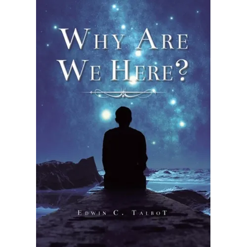 Why Are We Here?