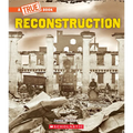 Reconstruction (a True Book: Exploring the Civil War)