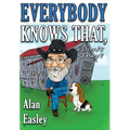 Everybody Knows That, Don't They?