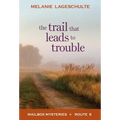 The Trail That Leads to Trouble