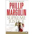Supreme Justice: A Novel of Suspense
