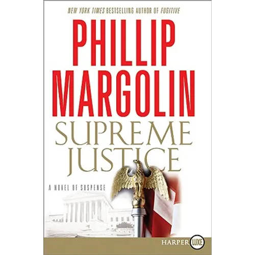 Supreme Justice: A Novel of Suspense