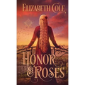 Honor & Roses: A Medieval Romance