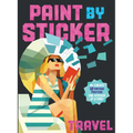 Paint by Sticker (Official): Travel: Re-Create 12 Vintage Posters One Sticker at a Time!