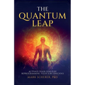 The Quantum Leap: Activate Your Genius by Reprogramming Your Subconscious