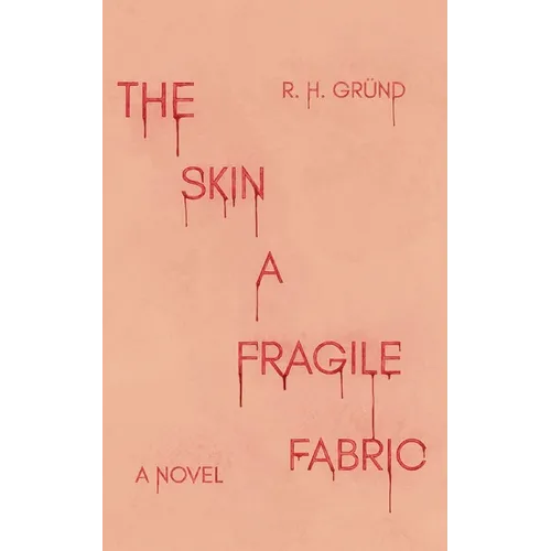 The Skin a Fragile Fabric