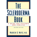 The Scleroderma Book: A Guide for Patients and Families