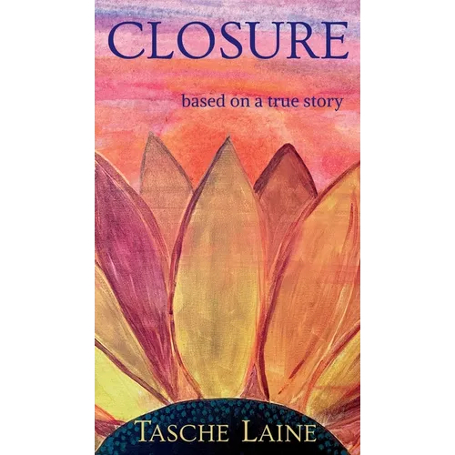 Closure: based on a true story