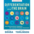Differentiation and the Brain: How Neuroscience Supports the Learner-Friendly Classroom (Use Brain-Based Learning and Neuroeducation to Differentiate