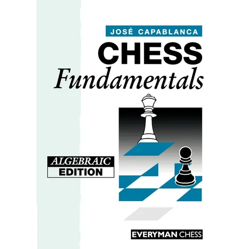 Chess Fundamentals (Algebraic)