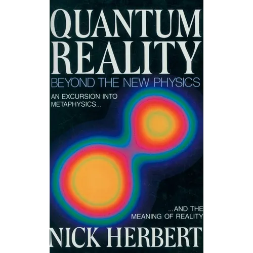 Quantum Reality: Beyond the New Physics