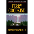 Wizard's First Rule: Book One of the Sword of Truth