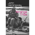 Strange Tribe: a family memoir
