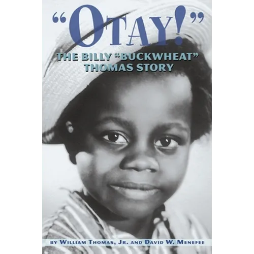 Otay! - The Billy Buckwheat Thomas Story
