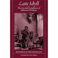 Late Idyll: The Second Symphony of Johannes Brahms