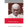 The Clinical Thinking of Wilfred Bion