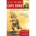 The Last Time Around Cape Horn: The Historic 1949 Voyage of the Windjammer Pamir