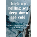 High Up, Deep Down, Ice Cold: An Ocean Geologist Explores the World