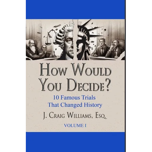 How Would You Decide?