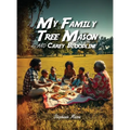 My Family Tree: The Mason and Carey Bloodline