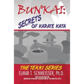 Bunkai: Secrets of Karate Kata: The Tekki Series