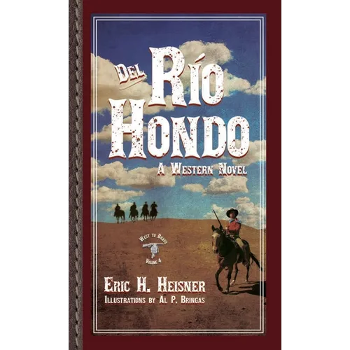 Del Rio Hondo: A Western Novel