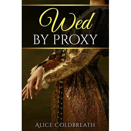 Wed By Proxy