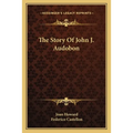 The Story Of John J. Audobon