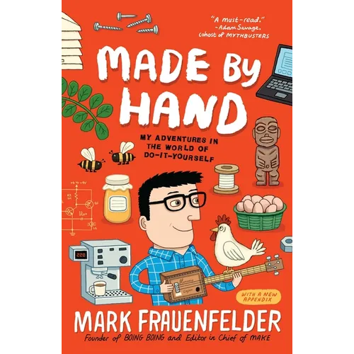 Made by Hand: My Adventures in the World of Do-It-Yourself