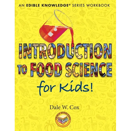Introduction to Food Science for Kids!