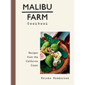 Malibu Farm Cookbook: Recipes from the California Coast