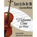 Easy As Do - Re - Mi: Cello Book One