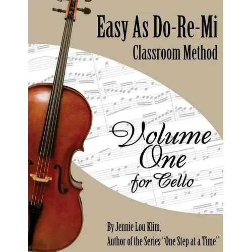 Easy As Do - Re - Mi: Cello Book One