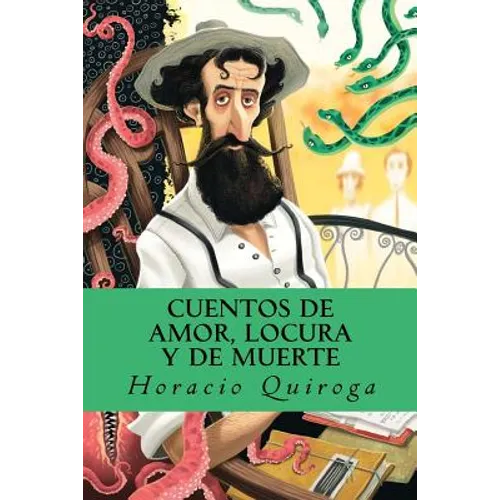 Cuentos de amor, locura y de muerte