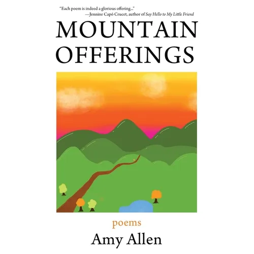 Mountain Offerings: Poems