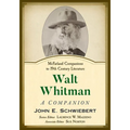 Walt Whitman: A Companion