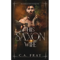 His Saxon Wife