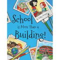School is More Than a Building