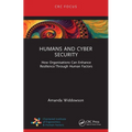 Humans and Cyber Security: How Organisations Can Enhance Resilience Through Human Factors