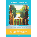 Learn Swedish with Short Stories: Interlinear Swedish to English