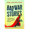 Bad War Stories