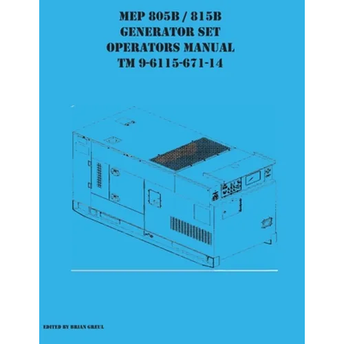 MEP 805B / 815B Generator Set Operators Manual TM 9-6115-671-14